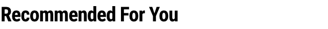 Recommended For You