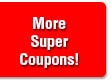 More Super Coupons